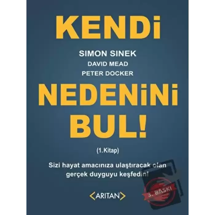 Kendi Nedenini Bul! (1. Kitap)