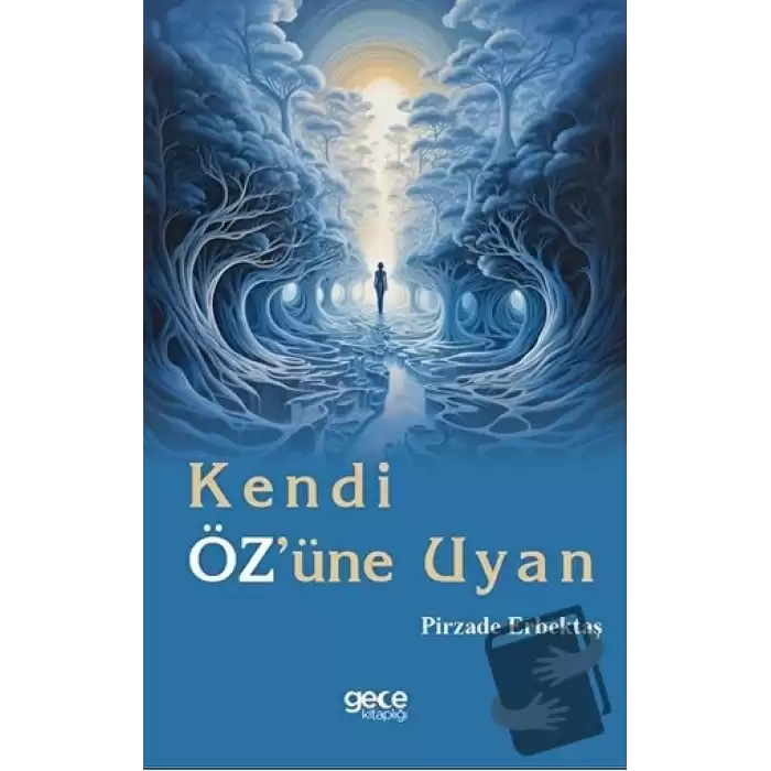 Kendi Özüne Uyan