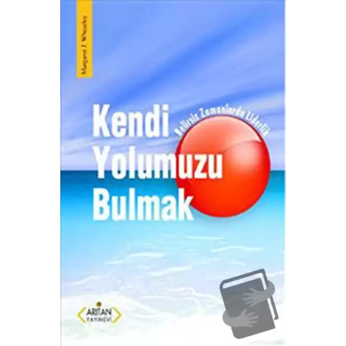 Kendi Yolumuzu Bulmak