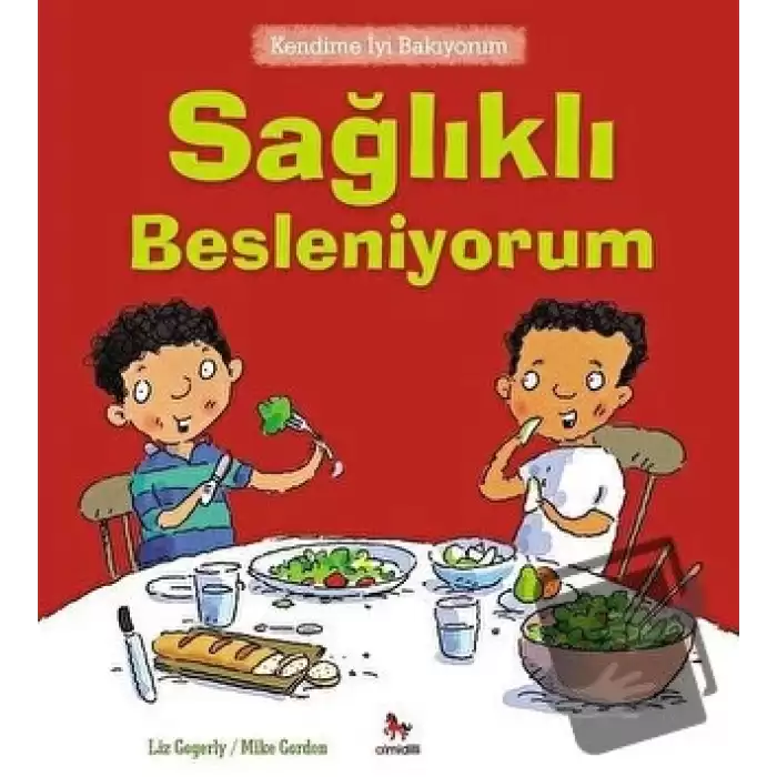 Kendime İyi Bakıyorum - Sağlıklı Besleniyorum