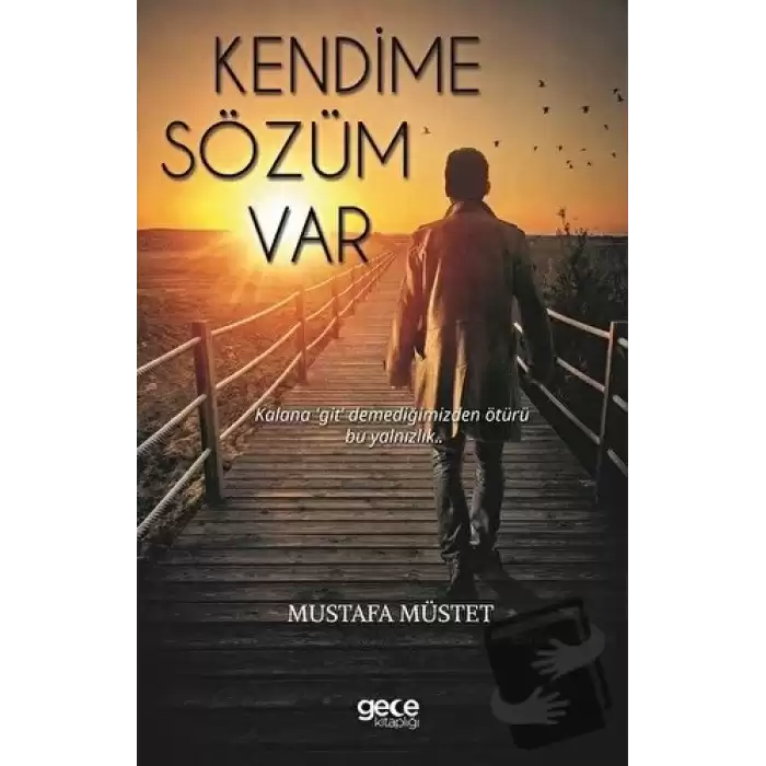 Kendime Sözüm Var