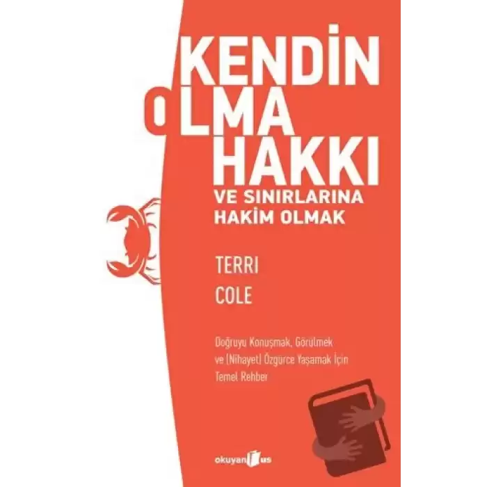 Kendin Olma Hakkı ve Sınırlarına Hakim Olmak