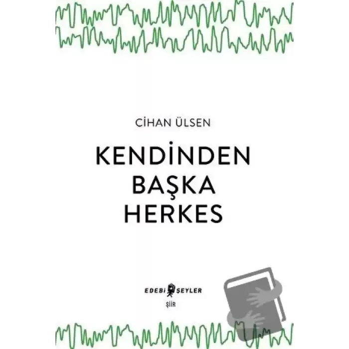 Kendinden Başka Herkes