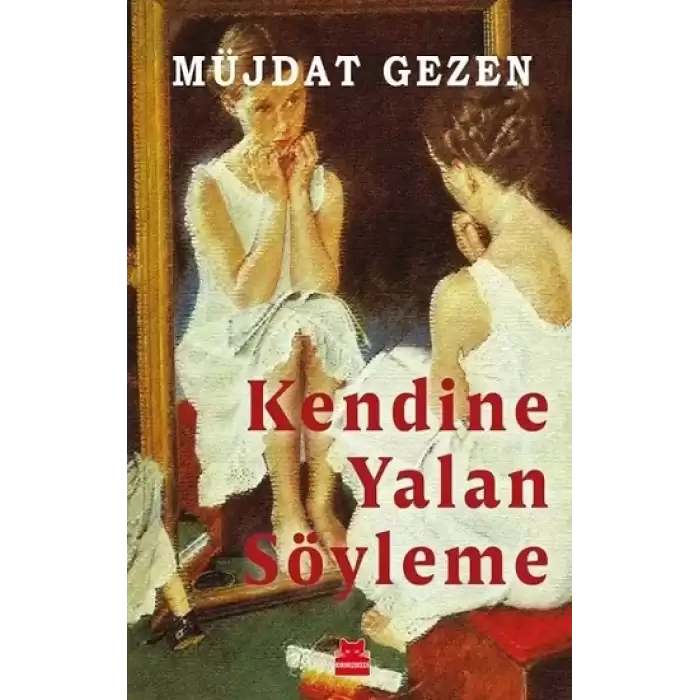 Kendine Yalan Söyleme