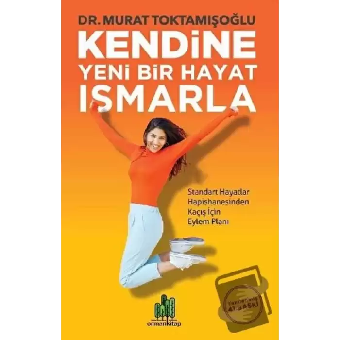 Kendine Yeni Bir Hayat Ismarla