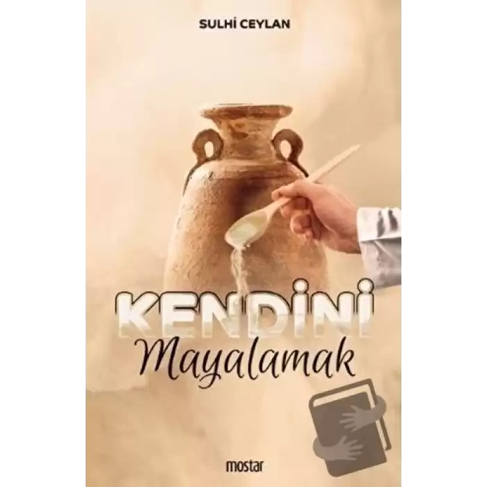 Kendini Mayalamak