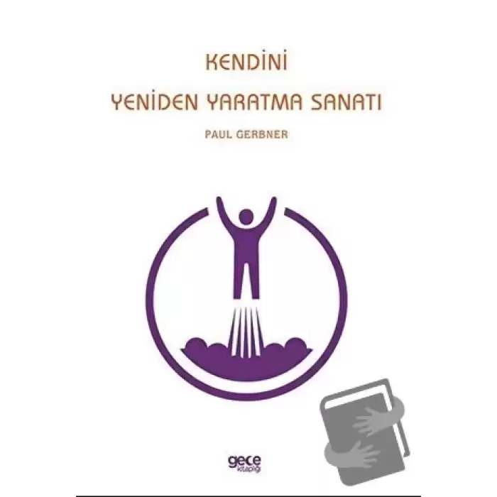 Kendini Yeniden Yaratma Sanatı