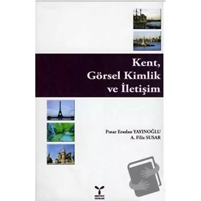 Kent, Görsel Kimlik ve İletişim