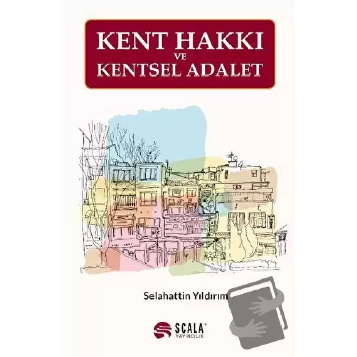 Kent Hakkı Ve Kentsel Adalet