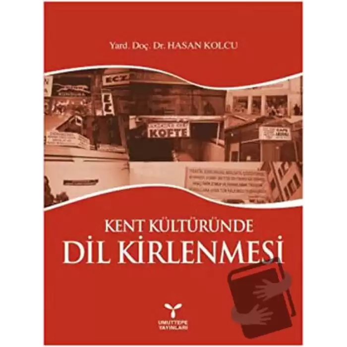 Kent Kültüründe Dil Kirlenmesi