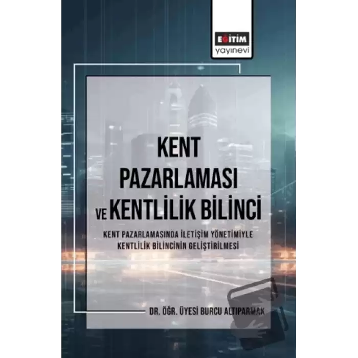 Kent Pazarlaması ve Kent Bilinci