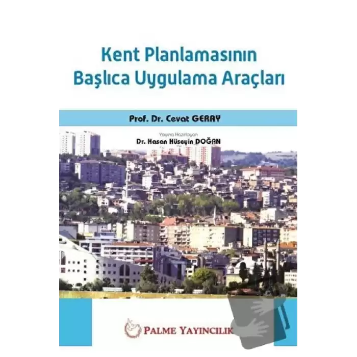 Kent Planlamasının Başlıca Uygulama Araçları