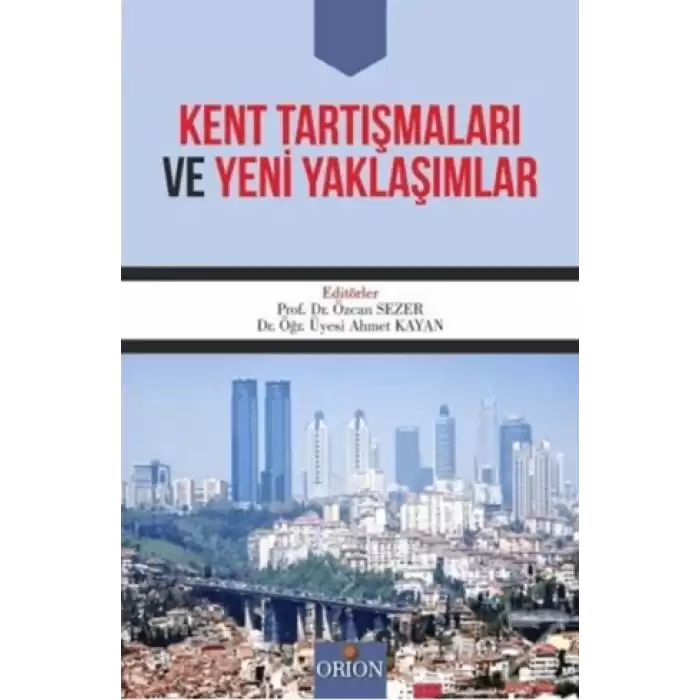 Kent Tartışmaları ve Yeni Yaklaşımlar