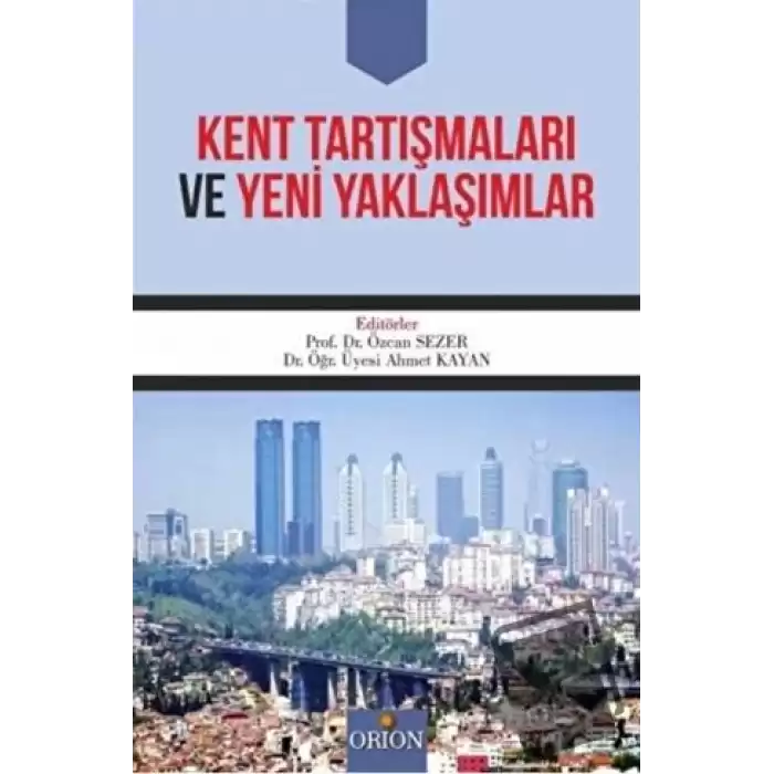 Kent Tartışmaları ve Yeni Yaklaşımlar