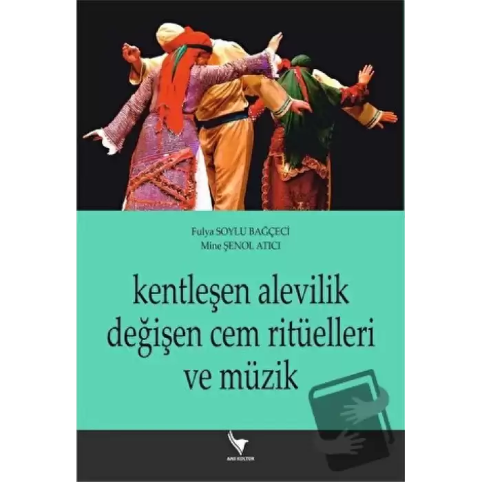 Kentleşen Alevilik Değişen Cem Ritüelleri Ve Müzik