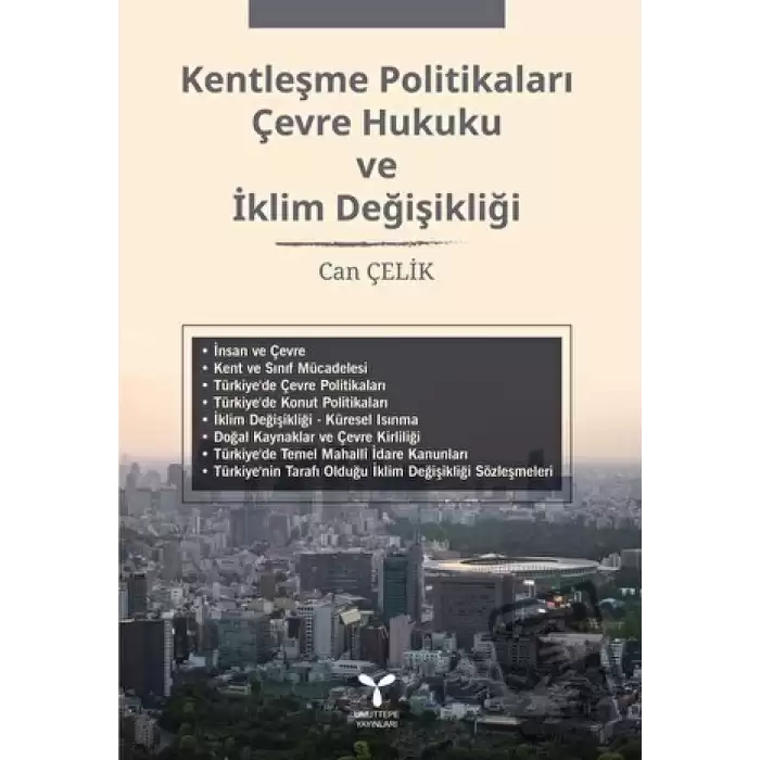 Kentleşme Politikaları Çevre Hukuku Ve Klim Değişikliği