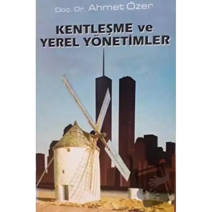 Kentleşme ve Yerel Yönetimler