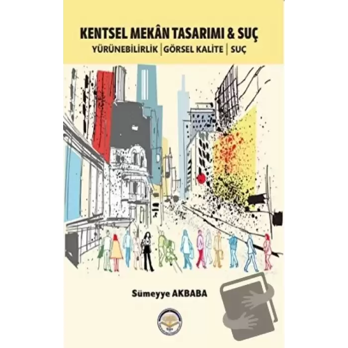 Kentsel Mekan Tasarımı ve Suç