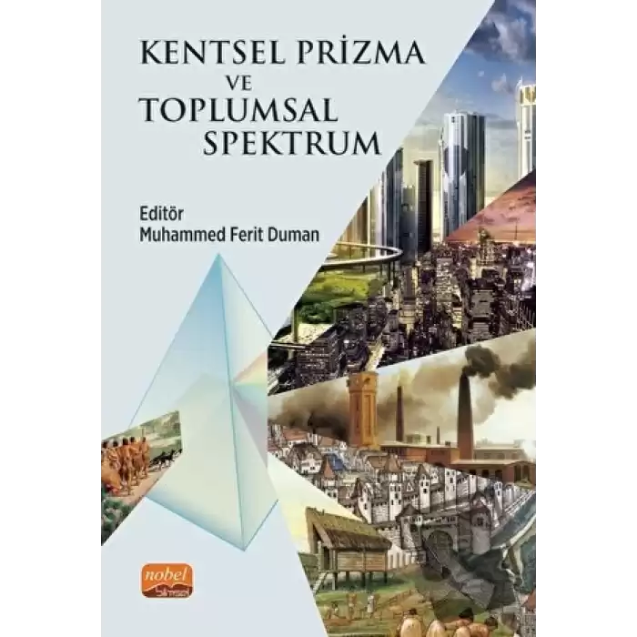 Kentsel Prizma ve Toplumsal Spektrum