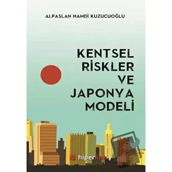 Kentsel Riskler ve Japonya Modeli