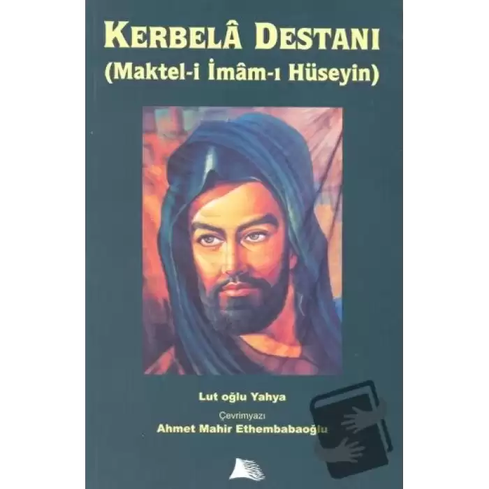 Kerbala Destanı (Maktel-i İmam-ı Hüseyin)