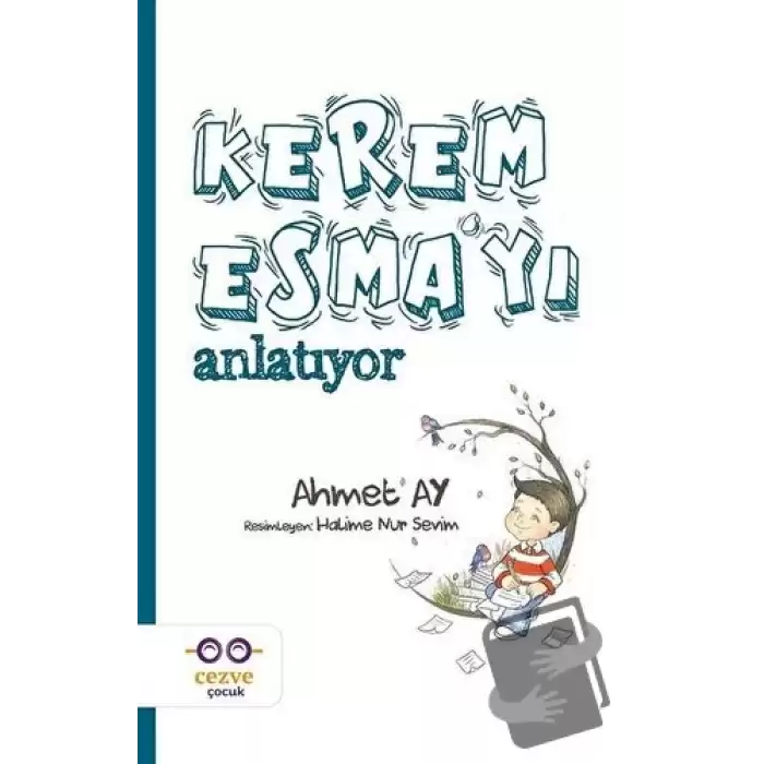 Kerem Esma’yı Anlatıyor