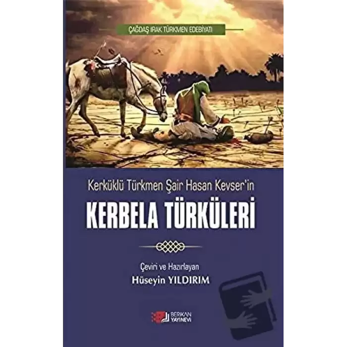 Kerküklü Türkmen Şair Hasan Kevserin Kerbela Türküleri