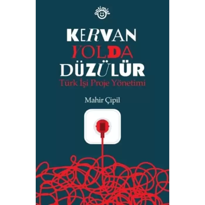 Kervan Yolda Düzülür