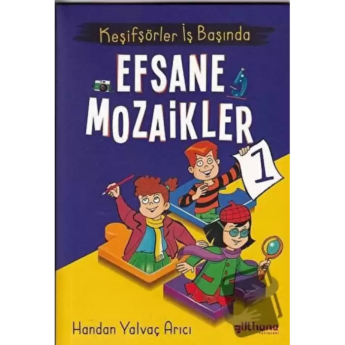 Keşifşörler İş Başında - Efsane Mozaikler 1