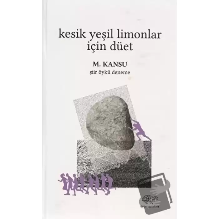 Kesik Yeşil Limonlar İçin Düet (Ciltli)