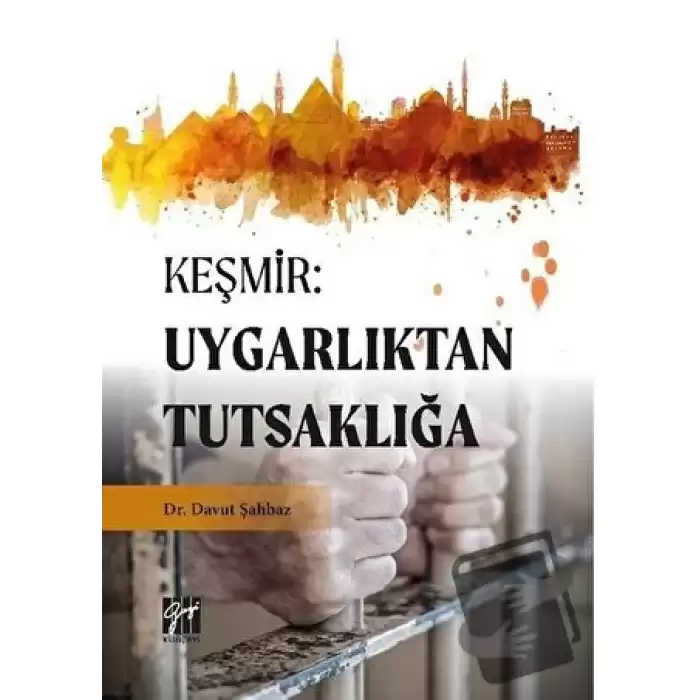 Keşmir: Uygarlıktan Tutsaklığa