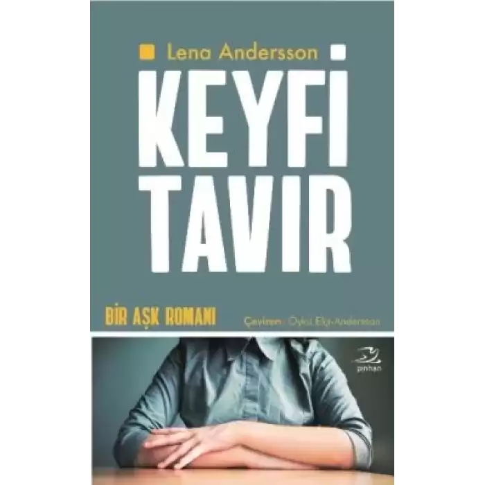 Keyfi Tavır