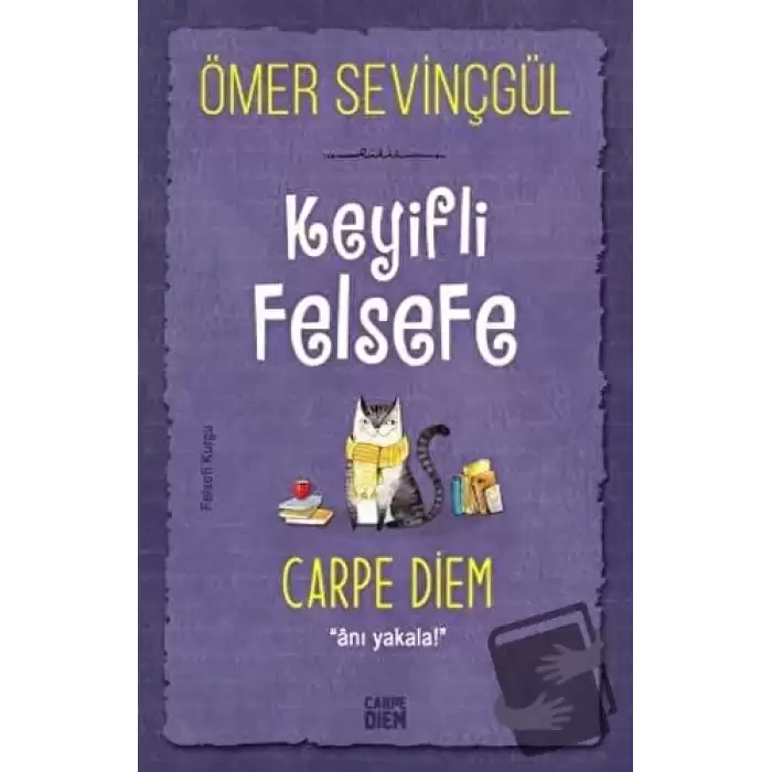 Keyifli Felsefe: Carpe Diem