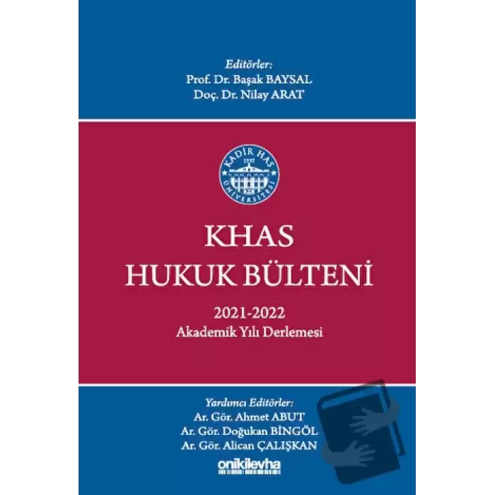 KHAS Hukuk Bülteni 2021-2022 Akademik Yılı Derlemesi