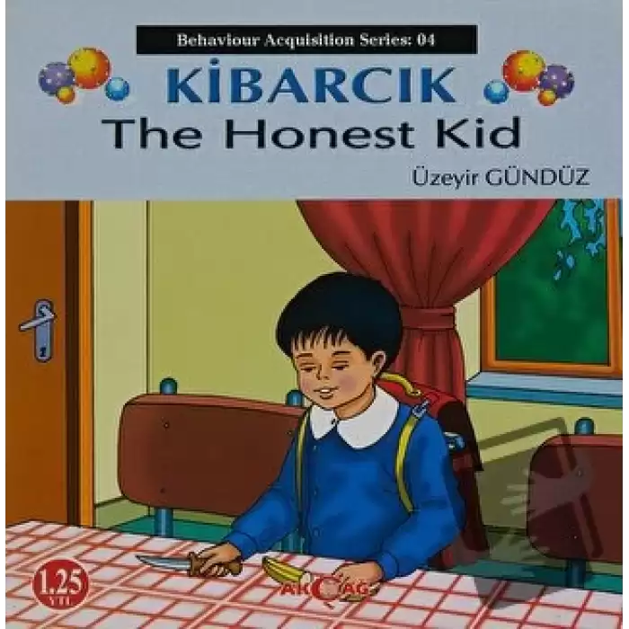 Kibarcık The Honest Kid