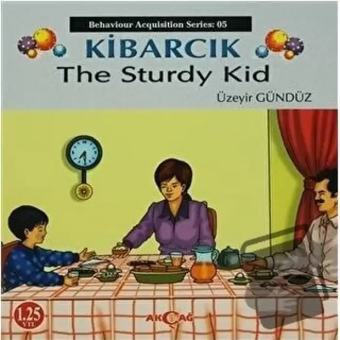 Kibarcık The Sturdy Kid