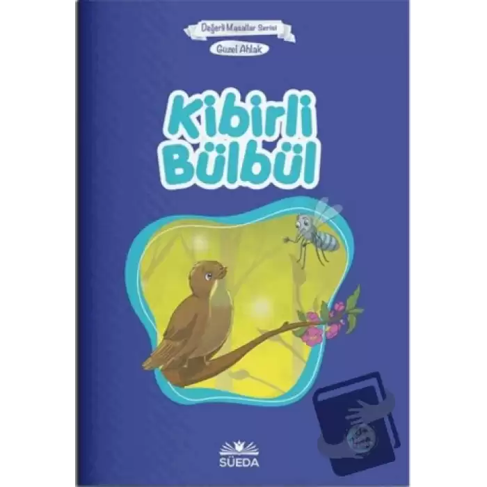 Kibirli Bülbül - Güzel Ahlak