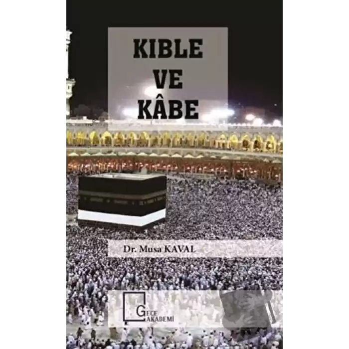 Kıble ve Kabe