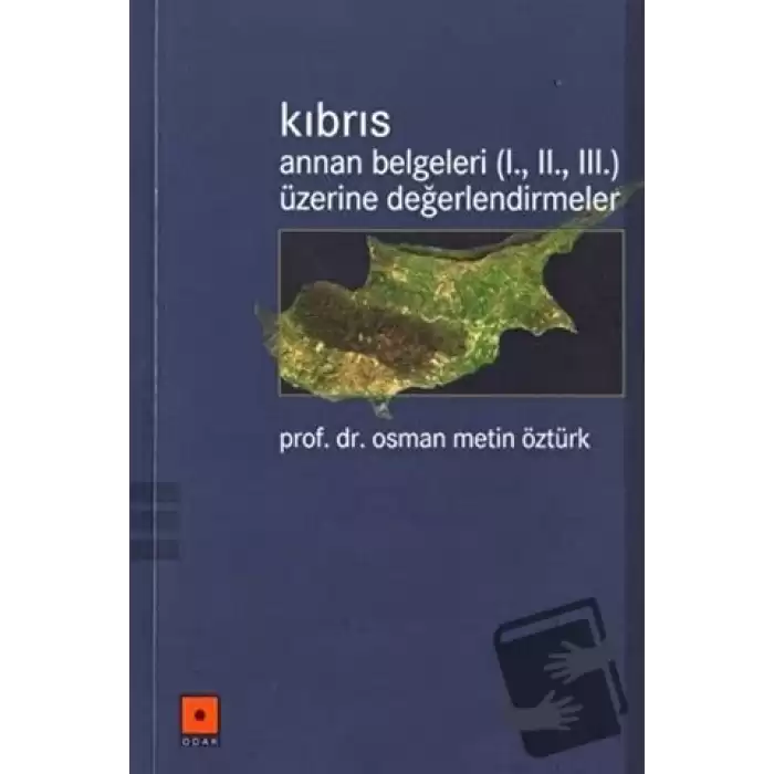 Kıbrıs Annan Belgeleri (1. 2. 3.) Üzerine Değerlendirmeler