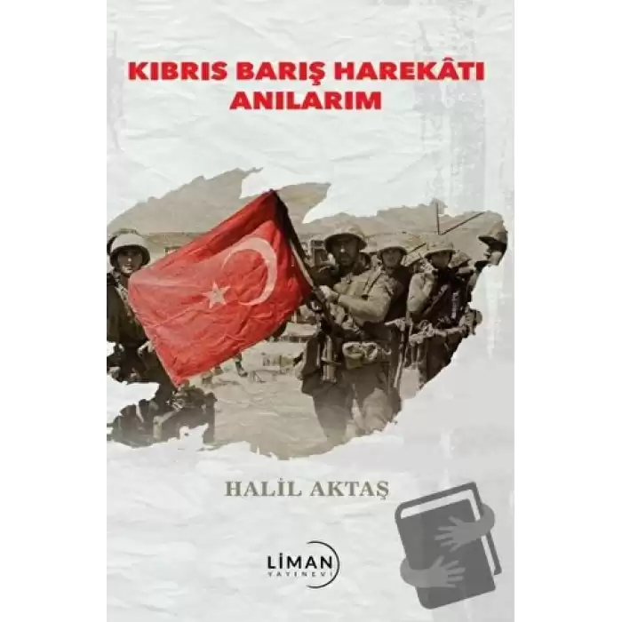 Kıbrıs Barış Harekatı Anılarım