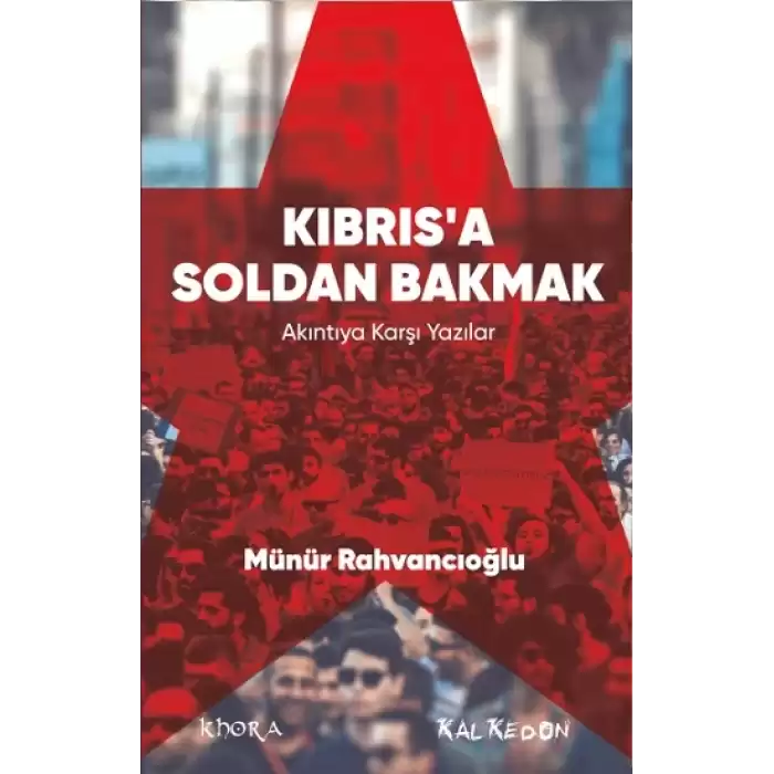 Kıbrıs’a Soldan Bakmak