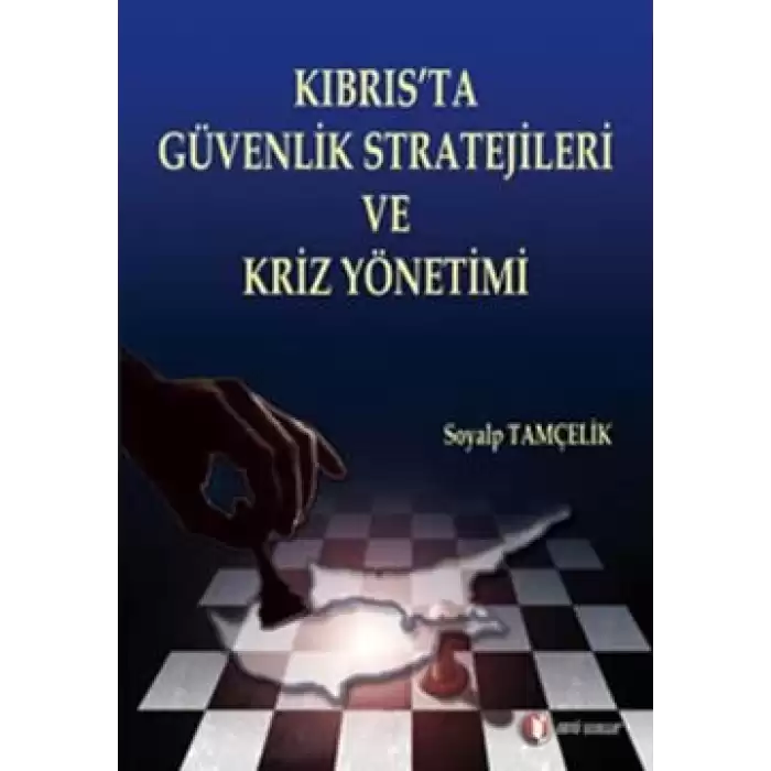 Kıbrıs’ta Güvenlik Stratejileri ve Kriz Yönetimi