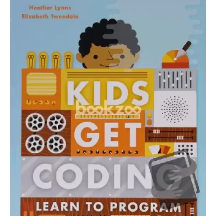 Kids Get Coding: Learn to Program