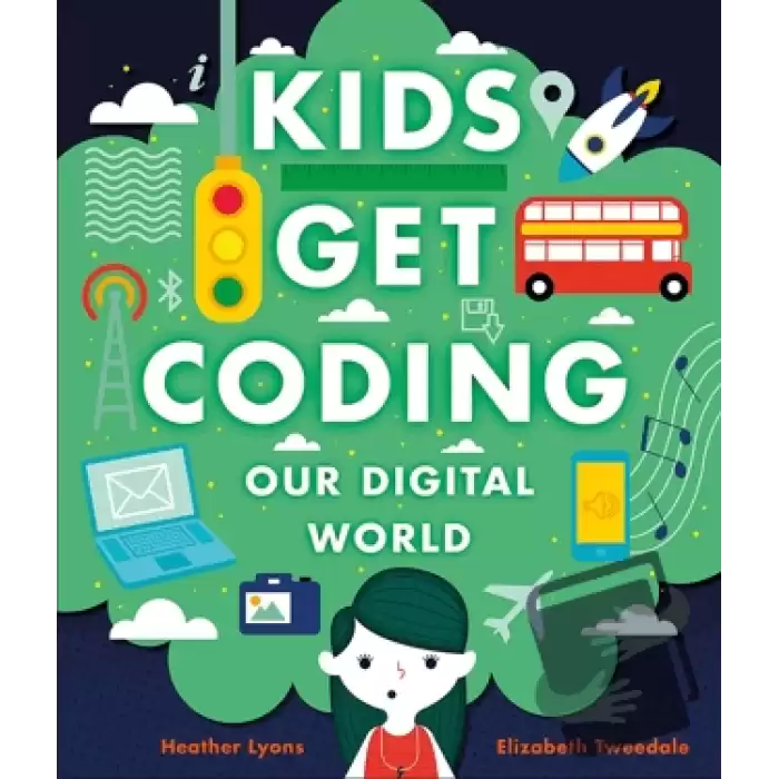 Kids Get Coding: Our Digital World