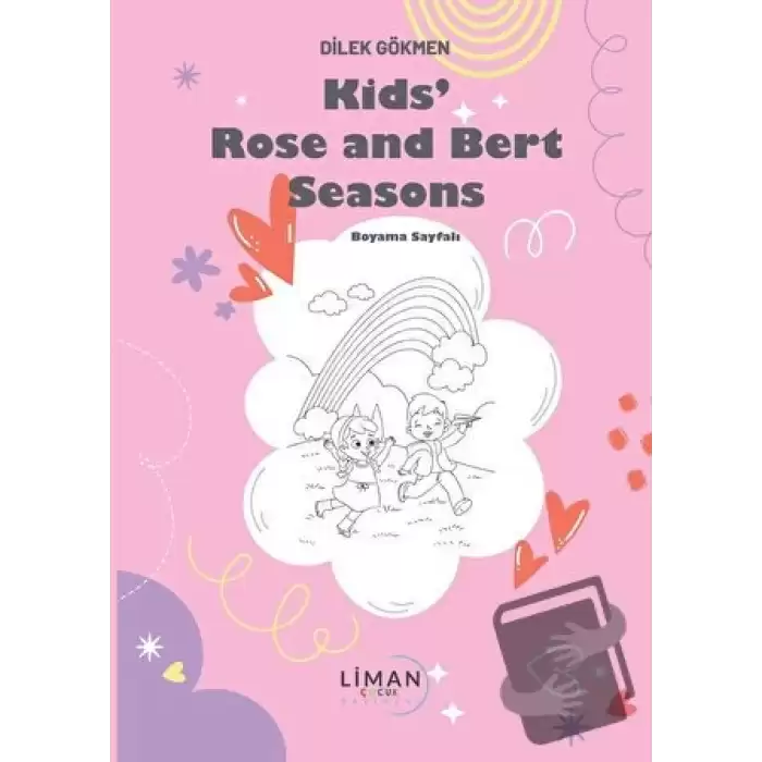 Kids Rose and Bert Seasons