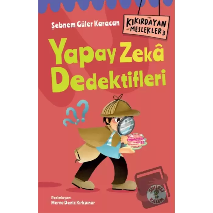 Kıkırdayan Meslekler 3 – Yapay Zeka Dedektifleri