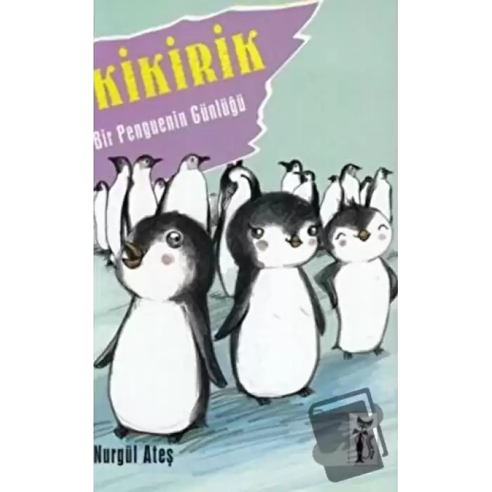 Kikirik - Bir Penguenin Günlüğü