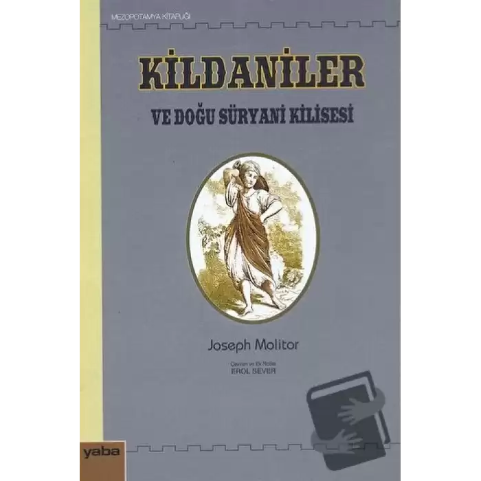 Kildaniler ve Doğu Süryani Kilisesi