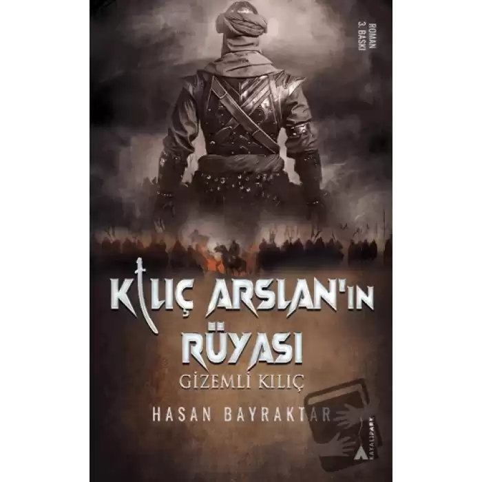 Kılıç Arslan’nın Rüyası - Gizemli Kılıç