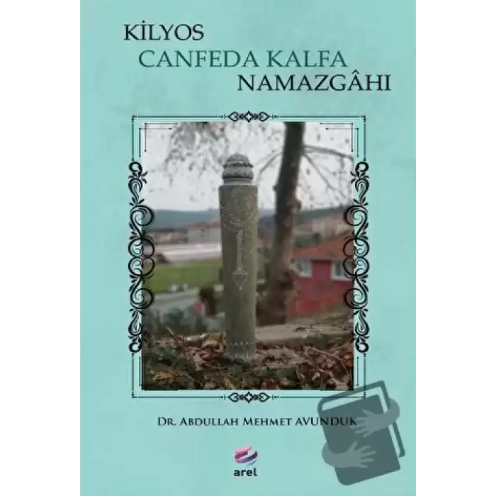 Kilyos Canfeda Kalfa Namazgahı